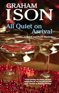 All Quiet on Arrival (Brock and Poole Mysteries)