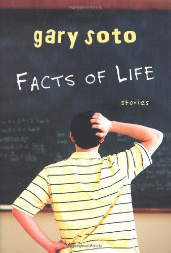 Facts of Life: Stories by Gary Soto
