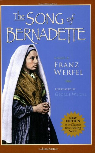 The Song of Bernadette by Franz Werfel