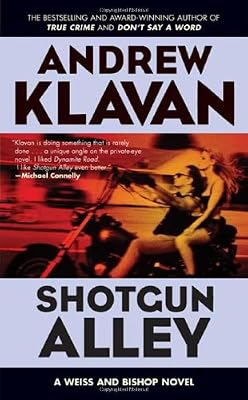Shotgun Alley (Weiss and Bishop Novels)