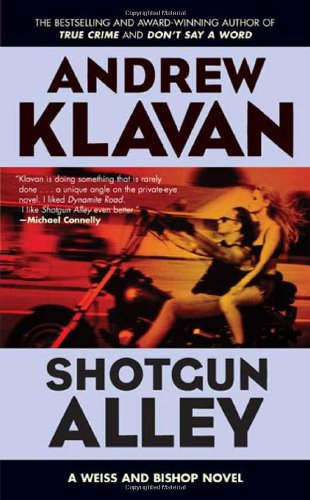 Shotgun Alley (Weiss and Bishop Novels) by Andrew Klavan