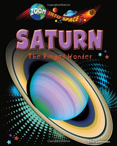 Saturn: The Ringed Wonder by Ellen Lawrence