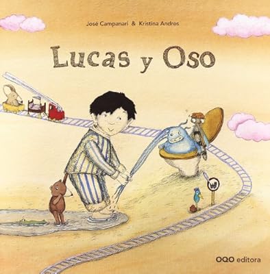 Lucas y Oso / Luca and the Bear (Spanish Edition)