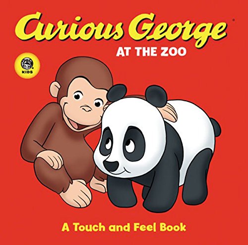 Curious George at the Zoo: A Touch and Feel Book by Margret Rey