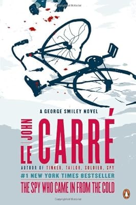 The Spy Who Came in from the Cold: A George Smiley Novel