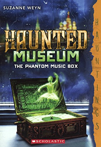 The Phantom Music Box by Suzanne Weyn