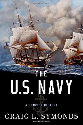 The U.S. Navy: A Concise History