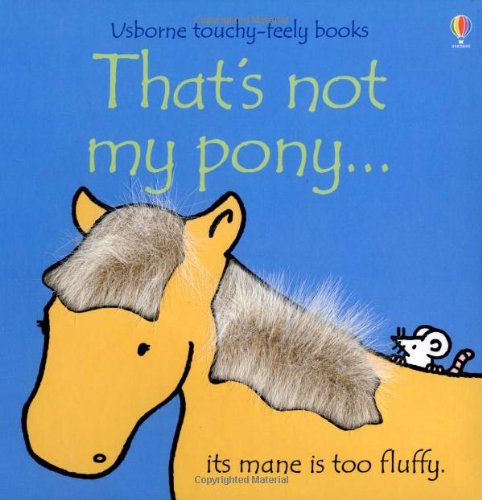 That's Not My Pony by Fiona Watt