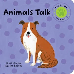 Animals Talk by Emily Bolam  (Illustrator)
