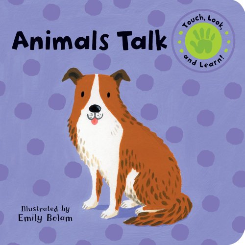 Animals Talk by Emily Bolam  (Illustrator)