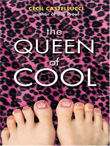 The Queen of Cool by Cecil Castellucci
