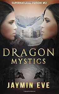 Dragon Mystics: Supernatural Prison #2