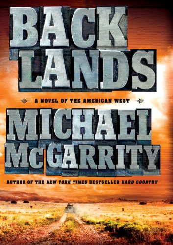 Backlands: A Novel of the American West by Michael McGarrity