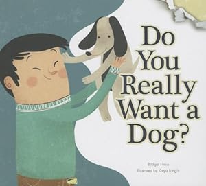 Do You Really Want a Dog?