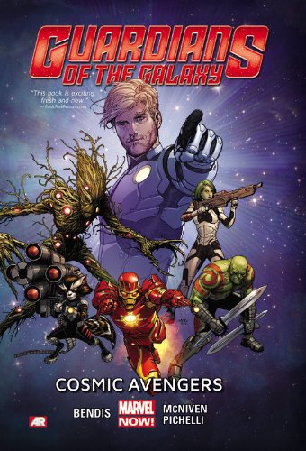 Guardians of the Galaxy Volume 1: Cosmic Avengers by Brian Michael Bendis