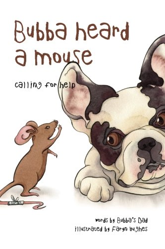 Bubba Heard a Mouse (Calling for Help) (Volume 1)