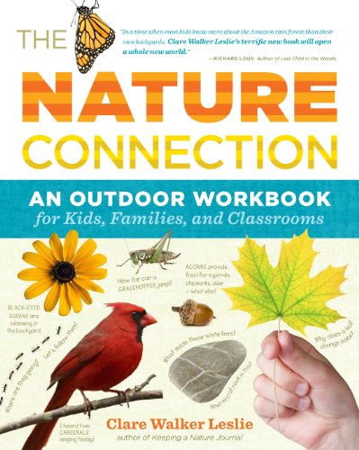The Nature Connection: An Outdoor Workbook for Kids, Families, and Classrooms by Clare Walker Leslie