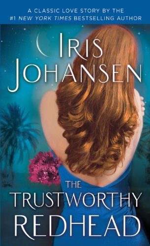 The Trustworthy Redhead: A Loveswept Classic Romance by Iris Johansen