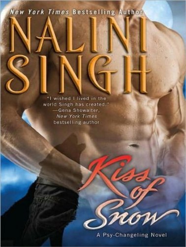 Kiss of Snow by Nalini Singh