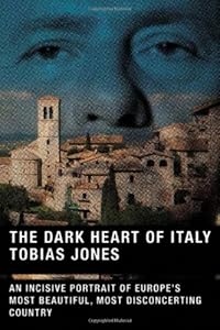 The Dark Heart of Italy
