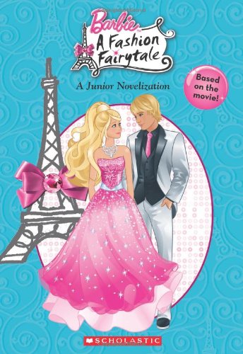 Barbie: Barbie and the Fashion Fairytale by Scholastic
