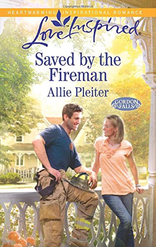 Saved by the Fireman by Allie Pleiter