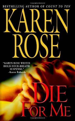 Die for Me by Karen Rose