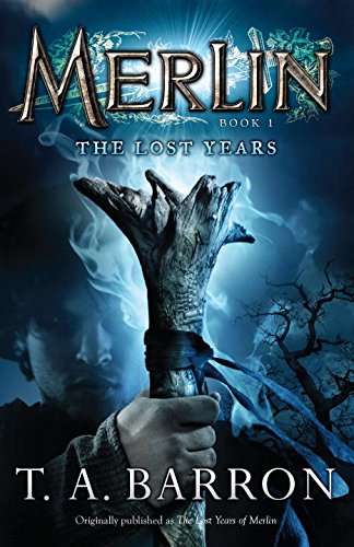 The Lost Years: Book 1 by T. A. Barron