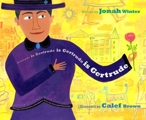 Gertrude is Gertrude is Gertrude is Gertrude by Jonah Winter