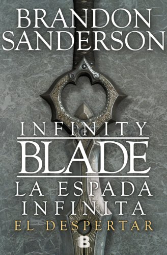 La espada infinita. El despertar by Brandon Sanderson