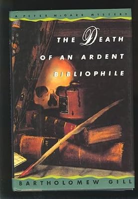 The Death of an Ardent Bibliophile: A Peter McGarr Mystery