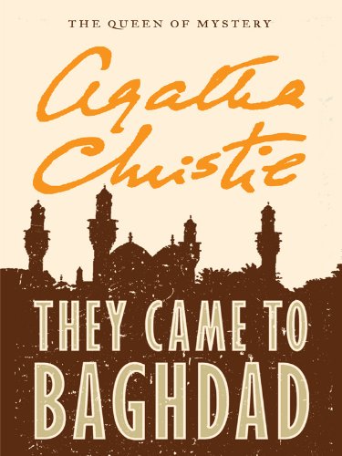 They Came to Baghdad by Agatha Christie
