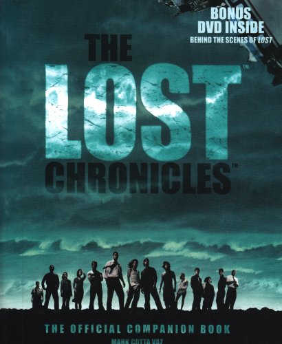 The Lost Chronicles: The Official Companion Book with Bonus DVD Behind the Scenes of LOST by Mark Cotta Vaz