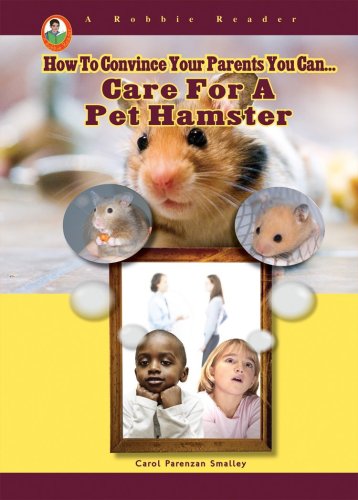 Care for a Pet Hamster by Carol Parenzan Smalley