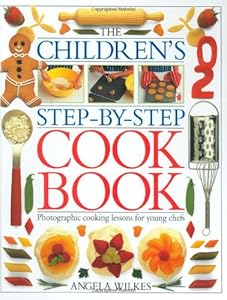 The Children's Step-by-Step Cookbook