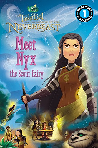 Disney Fairies: Tinker Bell and the Legend of the NeverBeast: Meet Nyx the Scout Fairy by Jennifer Fox