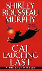 Cat Laughing Last (A Joe Grey Mystery)