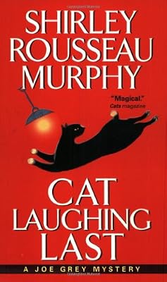Cat Laughing Last (A Joe Grey Mystery)