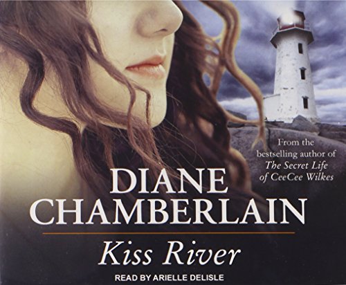 Kiss River by Diane Chamberlain