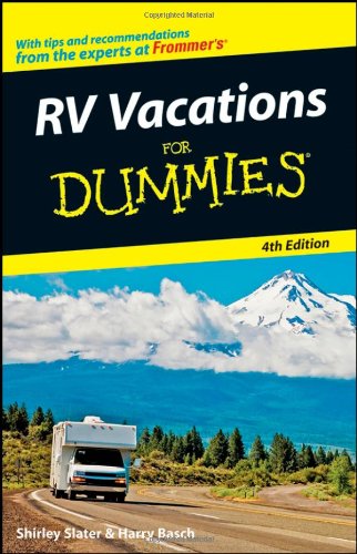 RV Vacations For Dummies (Dummies Travel) by Shirley Slater