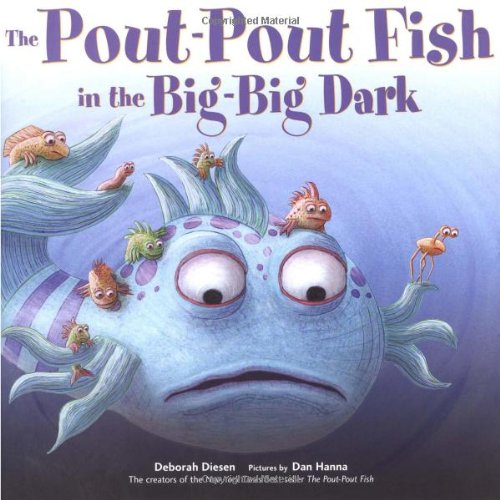 The Pout-Pout Fish in the Big-Big Dark by Deborah Diesen