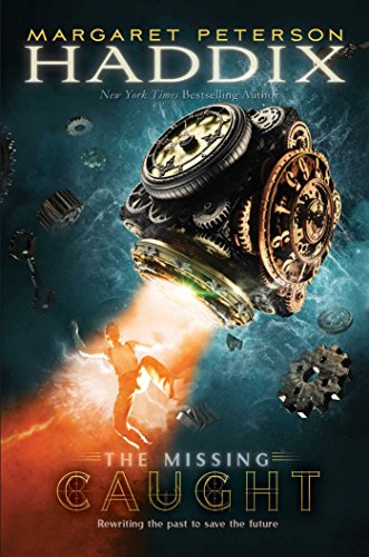 Caught (The Missing Book 5) by Margaret Peterson Haddix