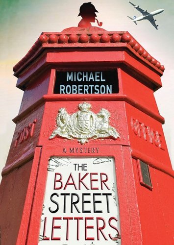 The Baker Street Letters by Michael Robertson