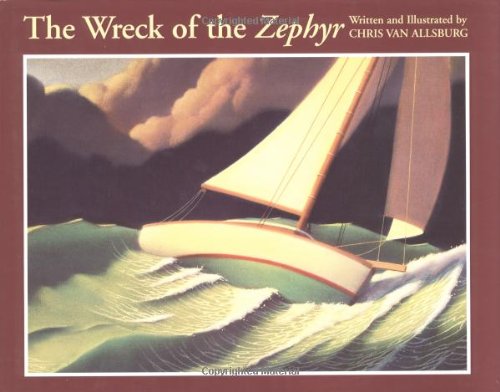 The Wreck of the Zephyr by Chris Van Allsburg