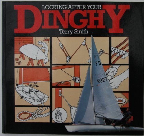 Looking after Your Dinghy by Terry Smith