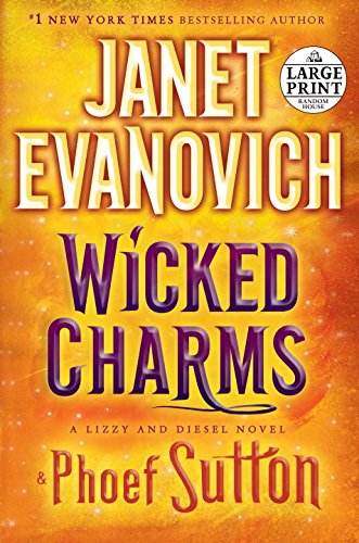 Wicked Charms: A Lizzy and Diesel Novel by Janet Evanovich