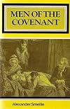 Men of the Covenant by Alexander Smellie (1975-05-03)