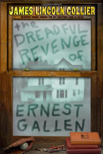 The Dreadful Revenge of Ernest Gallen by James Lincoln Collier