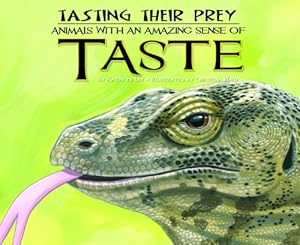 Tasting Their Prey: Animals with an Amazing Sense of Taste