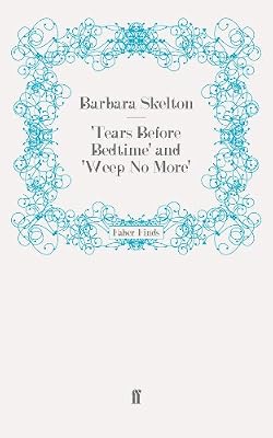 'Tears Before Bedtime' and 'Weep No More'